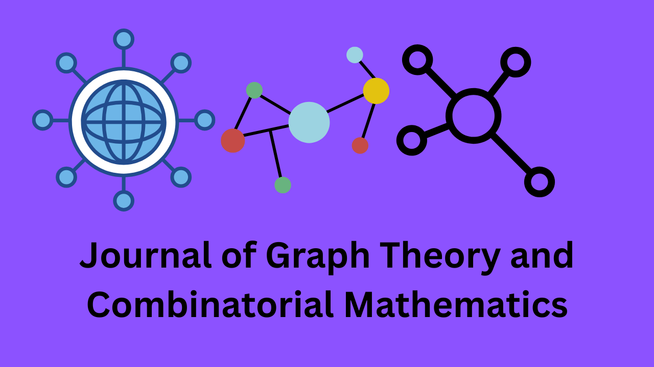 Journal of Graph Theory and Combinatorial Mathematics